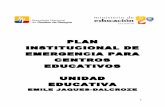 PLAN INSTITUCIONAL DE EMERGENCIA PARA CENTROS … · 1 plan institucional de emergencia para centros educativos unidad educativa emile jaques-dalcroze