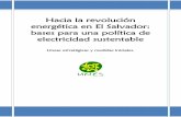 Hacia la revolución energética en El Salvador · 42.6% de las fuentes energéticas consumidas. Actualmente la participación de los recursos renovables en el consumo mundial, es
