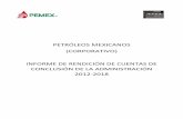 PETRÓLEOS MEXICANOS (CORPORATIVO) INFORME DE … · 2019-12-20 · comercialización de hidrocarburos, petrolíferos y petroquímicos, entre otros, la mencionada Ley de Hidrocarburos