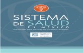 SISTEMA DE SALUD EN MÉXICO - CEEGceeg.mx/publicaciones/SISTEMA-DE-SALUD-EN-MEXICO_Estudio-CEEG-IMCO... · IMSS y en los Servicios Estatales de Salud (SESA) fueron 2.3 y 3 veces mayores