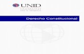 Derecho Constitucional - UNID · de sus competencias que estipula la Constitución Mexicana. De esto surge la importancia de conocer su estructura para poder determinar su funcionamiento.
