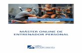 MÁSTER ONLINE DE ENTRENADOR PERSONALaltorendimiento.com/wp-content/uploads/2017/03/informac... · 2019-06-18 · Introducción al Máster de Entrenador Personal En Alto Rendimiento