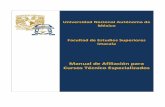 Manual de Afiliación para Cursos Técnico ... - UNAMantares.iztacala.unam.mx/enfermeria_postecnico//tmp/rec/ManualAfiliacion.pdf · UNAM, mediante la utilización de la plataforma