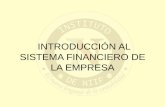 INTRODUCCIÓN AL SISTEMA FINANCIERO DE LA EMPRESAa+las+finanzas.pdf · La estructura de capital (combinación entre la proporción de fondos ajenos y propios que posee la empresa)