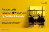 Propuesta de Solución AI WorkPlace · 2019-06-03 · DE TRATAMIENTO AUTOMATIZADO DE DOCUMENTOS Propuesta de Solución AI WorkPlace by Zertifika & Knowdle. 1. Introducción 2. ...