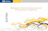 Máster Universitario en Finanzas y Banca Máster · continuación, se introducen los conceptos de rentabilidad y riesgo en las decisiones de inversión y se estudian los principales