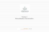 Tomo I Resultados Generales · de manejo integral de residuos y de manejo especial previstas en la Ley de Gestión Integral de los Residuos del Estado de Jalisco, con la finalidad