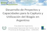 Desarrollo de Proyectos y Capacidades para la Captura y ...produccion-animal.com.ar/Biodigestores/36-Proyectos_en_Argentina_2011.pdf · Desarrollo de Proyectos y Capacidades para