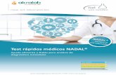 Test rápidos médicos NADAL® - Akralab · 2019-10-16 · AL® e el t adecuado Ayuda efi ciente y fi able para análisis de diagnósti co inmediato Test rápidos médicos NADAL®