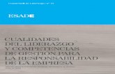 CUALIDADES DEL LIDERAZGO Y COMPETENCIAS DE GESTIÓN …itemsweb.esade.es/wi/research/catedra_liderazgos/Catedra_Lideratge... · de liderazgo y habilidades directivas. Pueden describirse