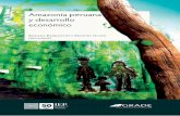 Amazonía peruana y desarrollo R˜˚˛˝˛ B˛˙˙˛˝ˆˇ˘ M˛˝ ˇ G ˛ ˇ económico · Juan José Miranda M. • Jorge Morel • Karla Vergara Amazonía peruana y desarrollo