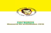 Centro Social Comunitario Luis Buñuel Memoria de ...centroluisbunuel.org/wp-content/uploads/2017/07/... · para la calma, el sosiego, la reflexión, la meditación y el descanso