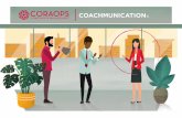 DOSSIER CURSO COACHMUNICATION - CORAOPS€¦ · Manejar la comunicación paraverbal y no verbal y expresarse con claridad y brevedad. Potenciar, con el feedback del coach y de los