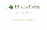 Memoria 2016 - Inversión social en personas empobrecidas · Desde Microfides queremos hacer una apuesta especial por la mujer africana por su mayor pobreza y mayor ... apoyarlas