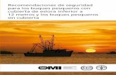 Recomendaciones de seguridad para los buques pesqueros con ... · a los Gobiernos. Se informó al Consejo de Administración de la OIT de la intención de publicar este documento