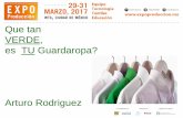 Que tan VERDE, es TU Guardaropa? - EJKrause Tarsus de Méxicoejkrause.com.mx/camp17-produccion/presmemory/prod31-ArturoRodriguez.pdf · Textilera y de la Confeccion. • Por ejemplo,