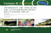 ANÁLISIS DE VACÍOS DE CONSERVACIÓN EN COSTA RICA · tales y privadas, proyectos de investigación y conservación de la biodiversidad y el desarrollo sostenible; así como de indi-viduos