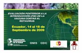 EVALUACIÓN POSTERIOR A LA INTRODUCCIÓN (PIE) DE LA ...new.paho.org/hq/dmdocuments/2009/Resultados de evaluacion internacional... · Componente: Cobertura vacunación (1) Fortalezas