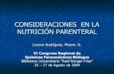 CONSIDERACIONES EN LA NUTRICIÓN PARENTERALrespyn2.uanl.mx/especiales/ee-10-2004/conferencias_pdf/farmacia_pdf/F05.pdf · concentrados Empezar. a . baja velocidad (42ml/hr) Asesorar.