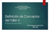 Definición de Conceptos del Taller 4 - Weeblyportafolioeteg504maponte.weebly.com/uploads/2/2/7/1/... · 2018-09-09 · Definición de Conceptos del Taller 4 TÉCNICAS DE PODCASTING