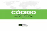 CÓDIGO ... fue modificado el 1 de enero de 2009. Este documento incorpora las enmiendas al Código Mundial Antidopaje aprobadas por el Consejo Fundacional de la Agencia Mundial Antidopaje