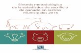 Síntesis metodológica de la estadística de sacrificio de ...internet.contenidos.inegi.org.mx/contenidos/... · Metadatos de la Estadística de sacrificio de ganado en rastros municipales