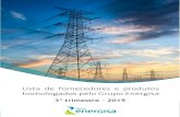 3º trimestre - 2019 - Grupo Energisagrupoenergisa.com.br/Documents/fornecedores/LISTA... · compras sustentáveis. Priorizando os VALORES: Segurança, Inovação, Clientes, Resultados,