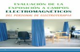 EVALUACIÓN DE LA EXPOSICIÓN A CAMPOS …documentacion.apa.es/pdfs/revista/P182_1.pdf · exposición a campos magnéticos y electromagneticos (hasta 300 GHz)”, la interacción