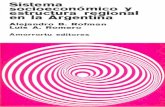 Sistema socioeconómico y estructura regional en la Argentina · 1. La estructura de poder 2. El proceso de sustitución de importaciones 3. Las disparidades interregionales y la