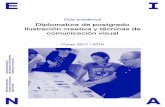 Diplomatura de postgrado Ilustración creativa y técnicas de … · 2017-09-19 · 3 1. Datos básicos Título Diplomatura de Postgrado en Ilustración creativa y técnicas de comunicación