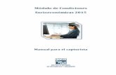 Módulo de Condiciones Socioeconómicas 2015 · 2016-07-21 · Presentación. El Modulo de Condiciones Socioeconómicas (MCS) es un proyecto cuyo objetivo principal es contribuir