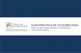 PARA LA INCLUSIÓN LABORAL DE PERSONAS CON …pactodeproductividad.com/inclusion/wp-content/uploads/2018/06/E2_Guia_Practica_de...Conceptos clave •Accesibilidad ... Colombia tiene