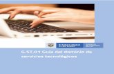 G.ST.01 Guía del dominio de servicios tecnológicos · Un elemento de comportamiento de los grupos de infraestructura, que puede ser mejorado por un nodo. Servicios de infraestructura