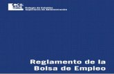 Reglamento de la Bolsa de Empleo...9 REGLAMENTO DE LA BOLSA DE EMPLEO Empleo (“Red de Prestadores”), la cual está integrada por la (i) Agencia Pública de Empleo a cargo del Servicio