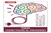 IDEAS CONECTADAS AL PROGRESO - La Opinión de Murcia · de la EOI, se dedica a la búsqueda y desarro- ... por proyectos en fitopatología. Marina Abellán Rubio, alumna de docto-