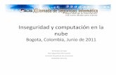Inseguridad y computación en la nube...Computacion en la nube • 2009, NIST: «Cloud computing is a model for enabling convenient, on‐demand network access to a shared pool of
