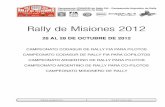Rally de Misiones 2012 - · PDF file CAMPEONATO MISIONERO DE RALLY Campeonato CODASUR de Rally FIA - Campeonato Argentino de Rally Campeonato Misionero de Rally. REGLAMENTO II PARTICULAR