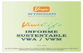 INFORME SUSTENTABLE VWA / VWM · Nuestra empresa sigue una estrategia de certificaciones, por terceros independientes, ... • No comprar pescados y mariscos en tiempo de veda. •
