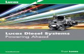 Lucas Diesel Systemsmayor proveedor de equipos eléctricos para la mayoría de vehículos británicos y en el mayor fabricante de acce-sorios. En 1930, incorporó equipos eléctricos