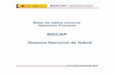 Base de datos clínicos Atención Primaria · Base de Datos Clínicos de Atención Primaria del Sistema Nacional de Salud-BDCAP SG de Información Sanitaria e Innovación - MSSI 6