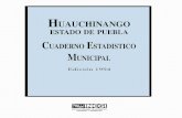 Huachinango estado de Puebla : cuaderno estadístico ...internet.contenidos.inegi.org.mx/.../920/702825923990/702825923990_1.pdf · presenta el Cuaderno Estadistica Municipal de Huauchinango,