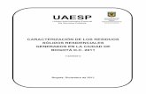 UAESP · iii uaesp caracterizaciÓn de los residuos sÓlidos residenciales generados en la ciudad de bogotÁ d.c – 2001 anÁlisis de resultados fÍsicos, quÍmicos y de la 1.6.14.