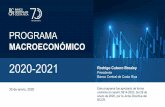 Presentación Programa Macroeconómico 2020-2021...internacionales de las materias primas, en particular petróleo. •Inflación por debajo de la meta de algunos bancos centrales.