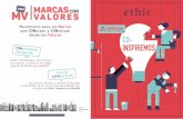 Movimiento para las Marcas que CONectan y CONversan desde los Valores …marcasconvalores.com/wp-content/uploads/2018/07/Ethic-McV_digital_0610.pdf · papel fundamental a la hora