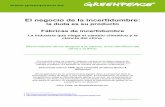 El negocio de la incertidumbre - Greenpeace Españaarchivo-es.greenpeace.org/espana/Global/espana/report/... · 2010-04-21 · El negocio de la incertidumbre: la duda es su producto