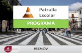 Patrulla Escolar PROGRAMAedu.jalisco.gob.mx/programa-seguridad-emergencia/sites/... · 2016-10-11 · Es un dispositivo de Seguridad Vial, que se implementa en las escuelas de todos