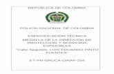 POLICÍA NACIONAL DE COLOMBIA ESPECIFICACIÓN TÉCNICA … · 2016-12-06 · “NACIONAL” en la parte inferior derecha, y a su vez lleva insertado un escudo de similar forma con