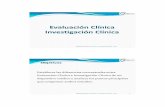 Evaluación Clínica Investigación Clínicadea.unsj.edu.ar/cursos/Curso Disp Biom/Bibliografia/Cap 6... · 2017-07-31 · 15/11/2011 2 Definiciones Investigación Clínica: Investigación