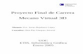 Mecano Virtual 3D - UOCopenaccess.uoc.edu/webapps/o2/bitstream/10609/747/1/34986tfc.pdf · Mecano. Dentro del ámbito de este proyecto, es un conjunto de Piezas de varios tipos que