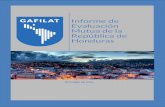 Informe de Evaluación Mutua de la República de Honduras1. Este informe resume las medidas anti-lavado de activos y combate al financiamiento del terrorismo (ALA/CFT) instauradas